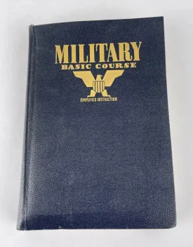 1940 Military Basic Course Instruction Book