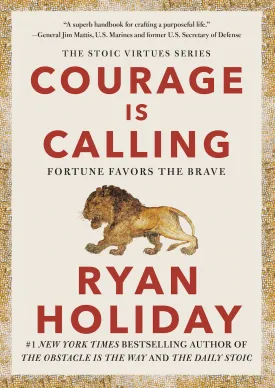Courage Is Calling: Fortune Favors the Brave (Signed Edition)