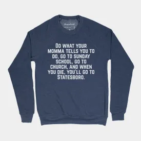 Erk Russell Quote Sweatshirt (Georgia Southern)