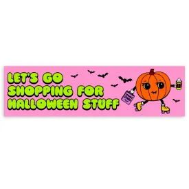 Let's Go Shopping For Halloween Stuff Vinyl Sticker (Krystan Saint Cat)