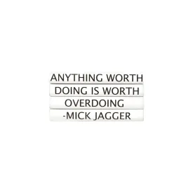 "Anything Worth Doing Is Worth Overdoing" Decorative Book Set