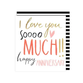 So Much Love Anniversary Card